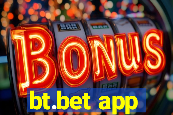 bt.bet app